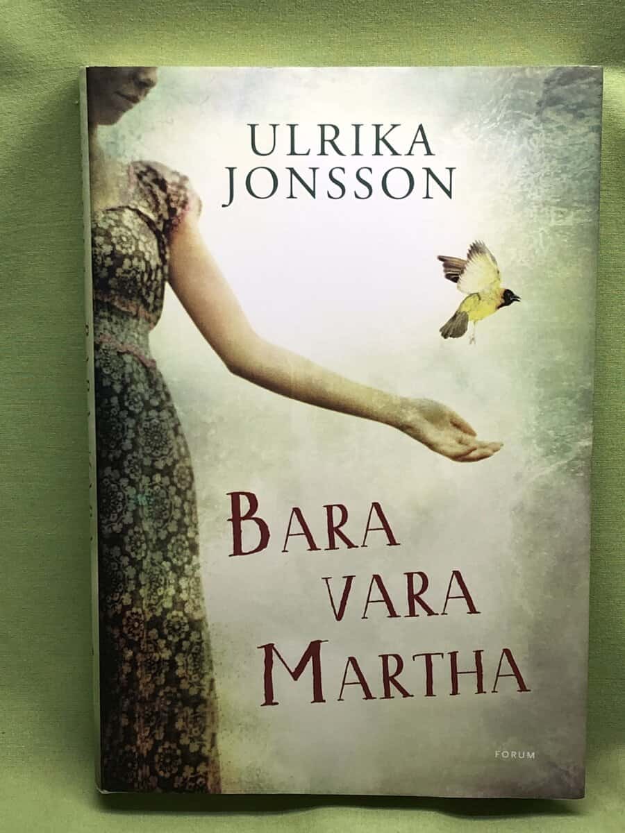 Ulrika Jonsson : Bara vara Martha