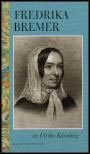 Ulrika Kärnborg : Fredrika Bremer