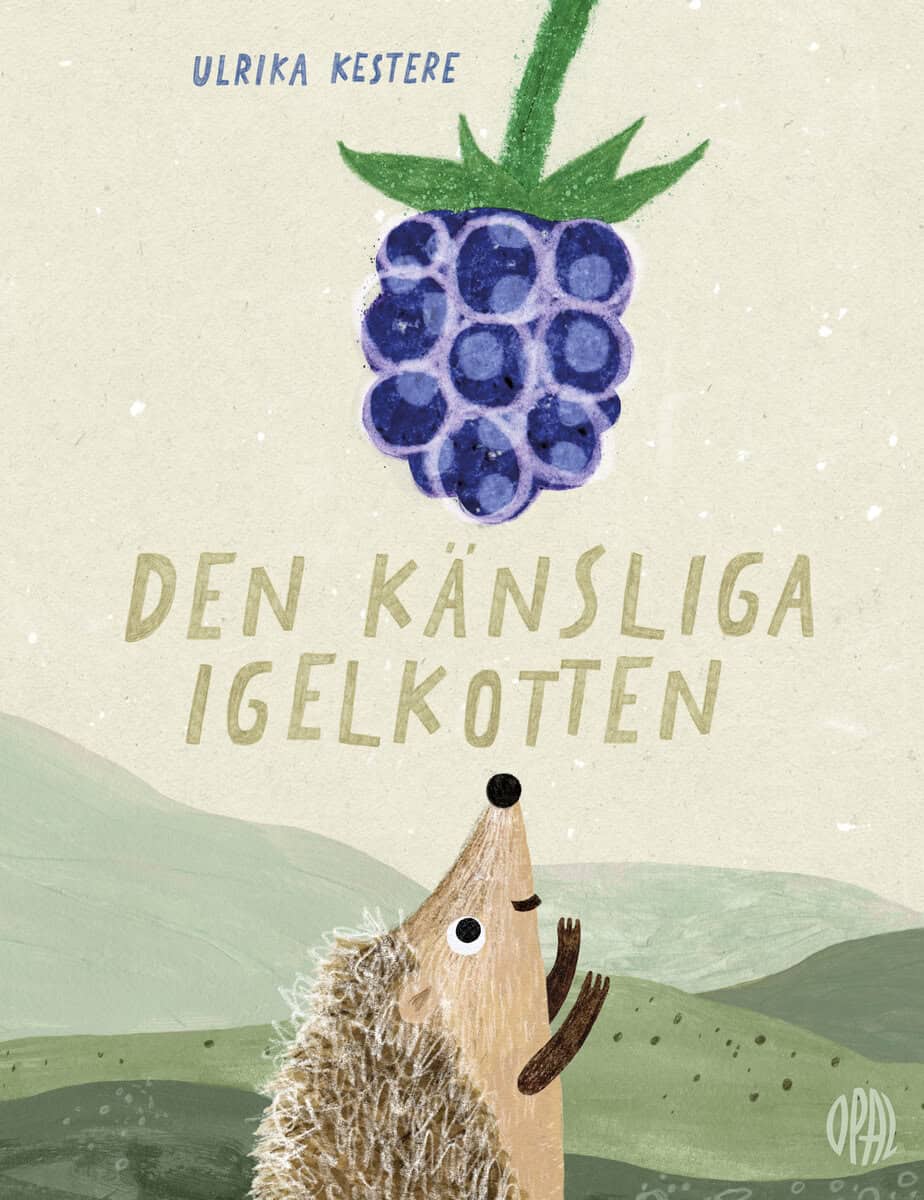 Ulrika Kestere : Den känsliga igelkotten