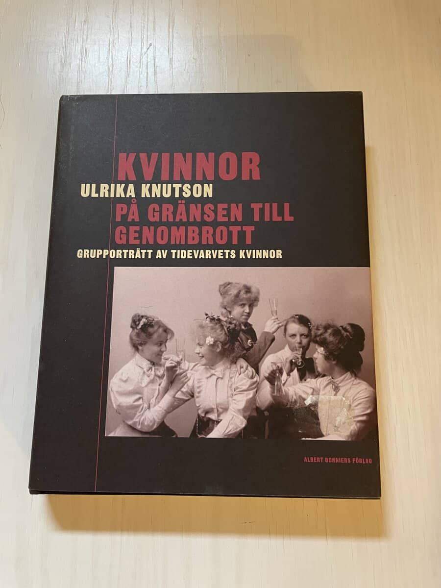 Ulrika Knutson : Kvinnor på gränsen till genombrott grupporträtt av Tidevarvets kvinnor