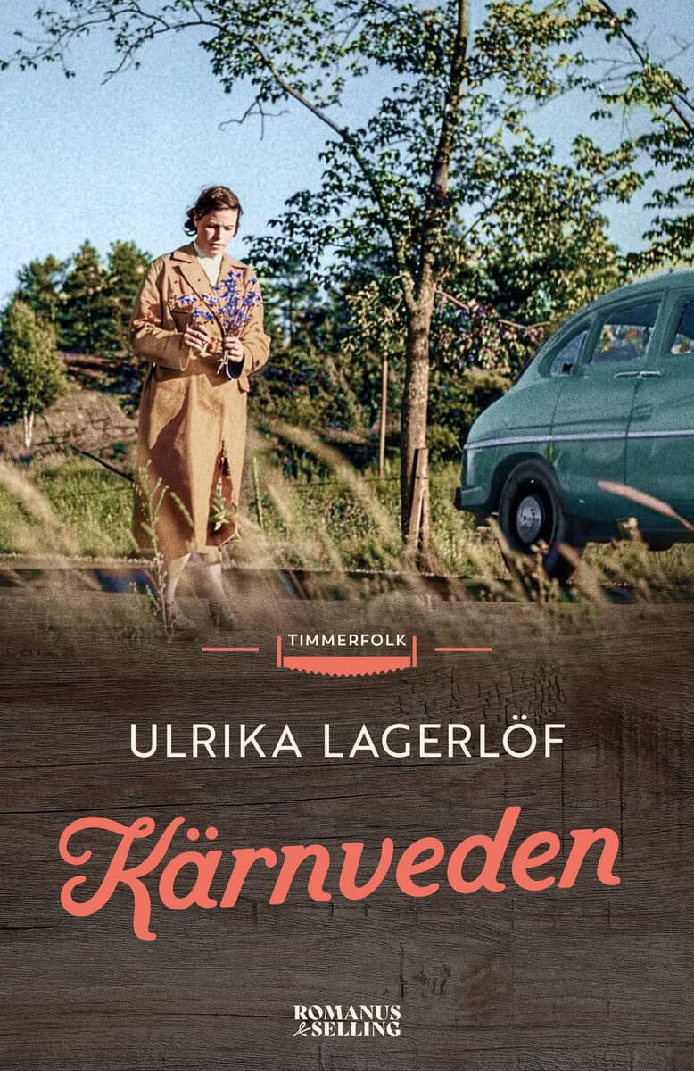 Ulrika Lagerlöf : Kärnveden