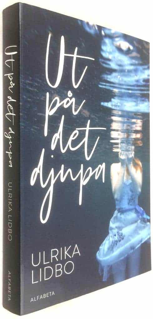Ulrika Lidbo : Ut på det djupa