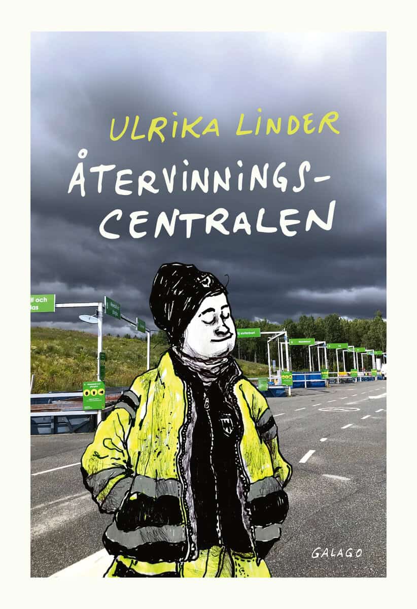 Ulrika Linder : Återvinningscentralen