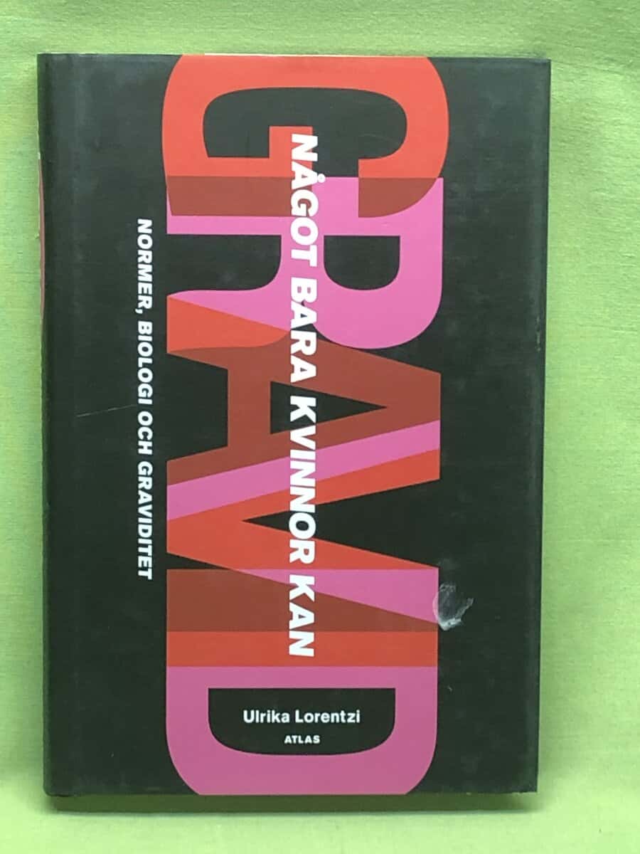 Ulrika Lorentzi : Något bara kvinnor kan