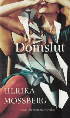 Ulrika Mossberg : Domslut