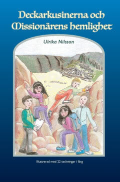 Ulrika Nilsson : Deckarkusinerna och missionärens hemlighet