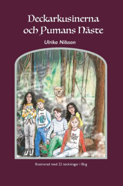 Ulrika Nilsson : Deckarkusinerna och Pumans näste