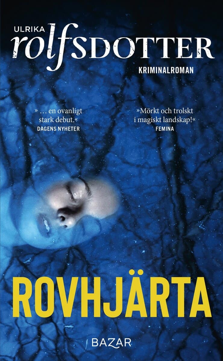 Ulrika Rolfsdotter : Rovhjärta