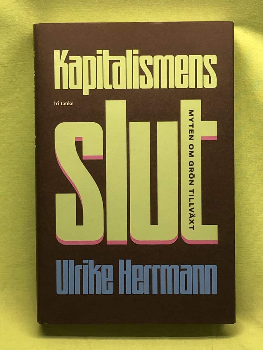 Ulrike Herrmann : Kapitalismens slut
