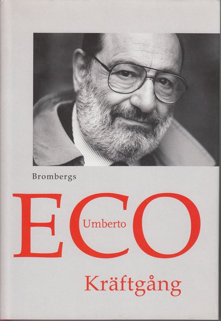 UMBERTO. ECO : Kräftgång