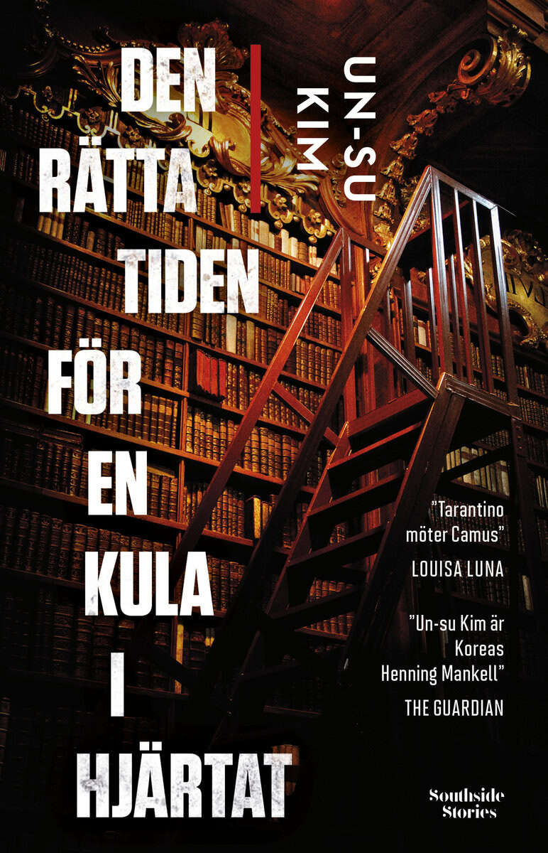 Un-su Kim : Den rätta tiden för en kula i hjärtat