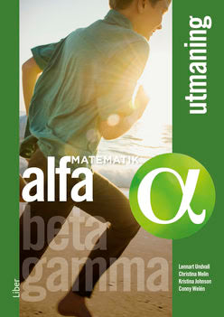 Undvall, Lennart ; Melin, Christina ; Johnson, Kristina ; Welén, Conny ; Dahlin, Kerstin : Matematik Alfa Utmaning
