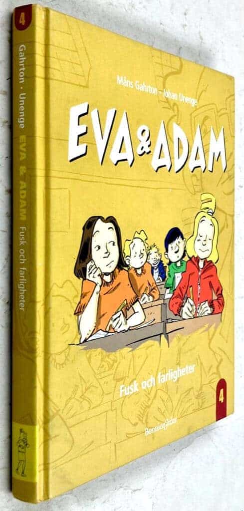 Unenge, Johan ; Gahrton, Måns : Fusk och farligheter - Eva & Adam - Bok 4