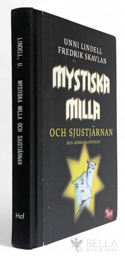 Unni Lindell ; Fredrik Skavlan : Mystiska Milla och sjustjärnan
