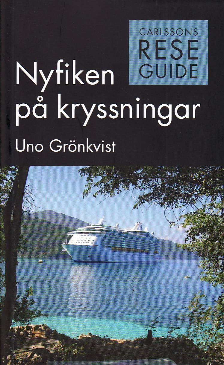 Uno Grönkvist : Nyfiken på kryssningar