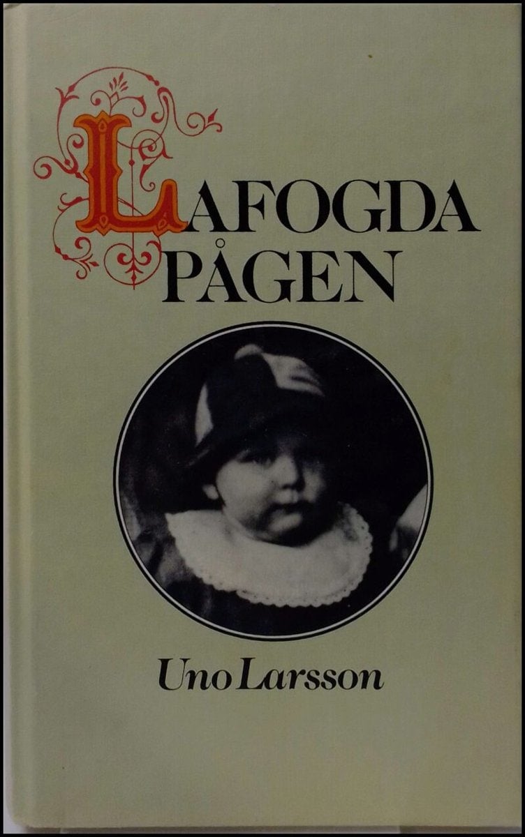 Uno Larsson : Lafogdapågen
