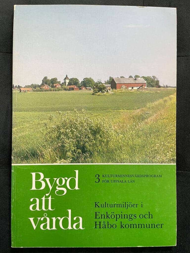 Upplands fornminnesförening och hembygdsförbund ; Länsstyrelsen i Uppsala län ; Upplandsmuseet : Bygd att vårda