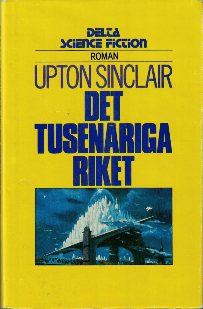 Upton Sinclair : Det tusenåriga riket