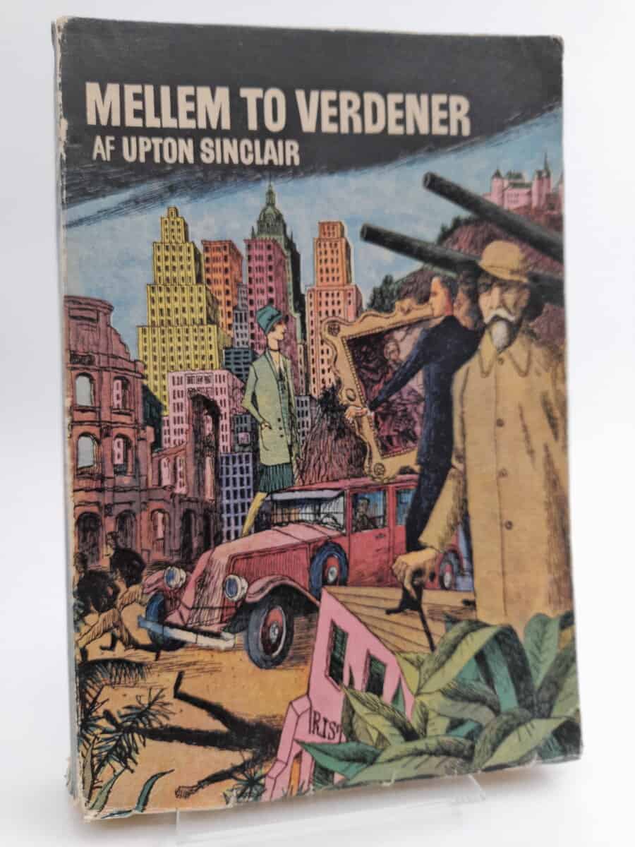 Upton Sinclair : Mellen to verdener