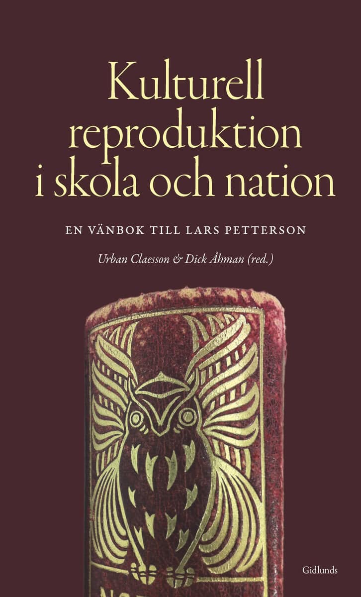 Claesson, Urban; Åhman, Dick : Kulturell reproduktion i skola och nation