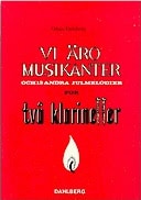 Urban Dahlberg : Vi äro musikanter