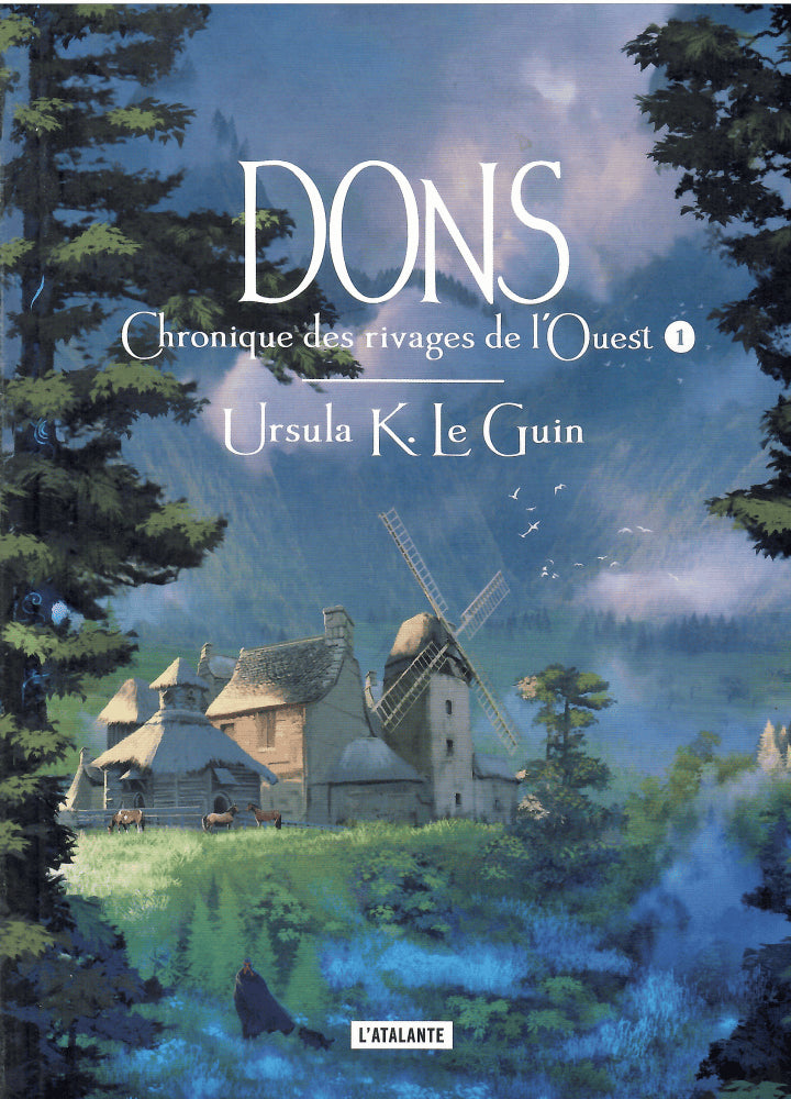 Ursula K Le Guin : Dons. Chronique des rivages de l´Ouest