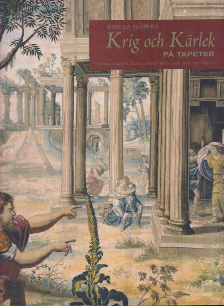Ursula Sjöberg : Krig och kärlek på tapeter