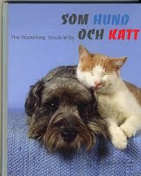 Ursula Wilby Ylva Stockelberg : Som Hund Och Katt