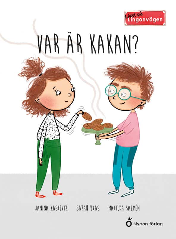 Utas, Sarah ; Kastevik, Janina : Var är kakan?