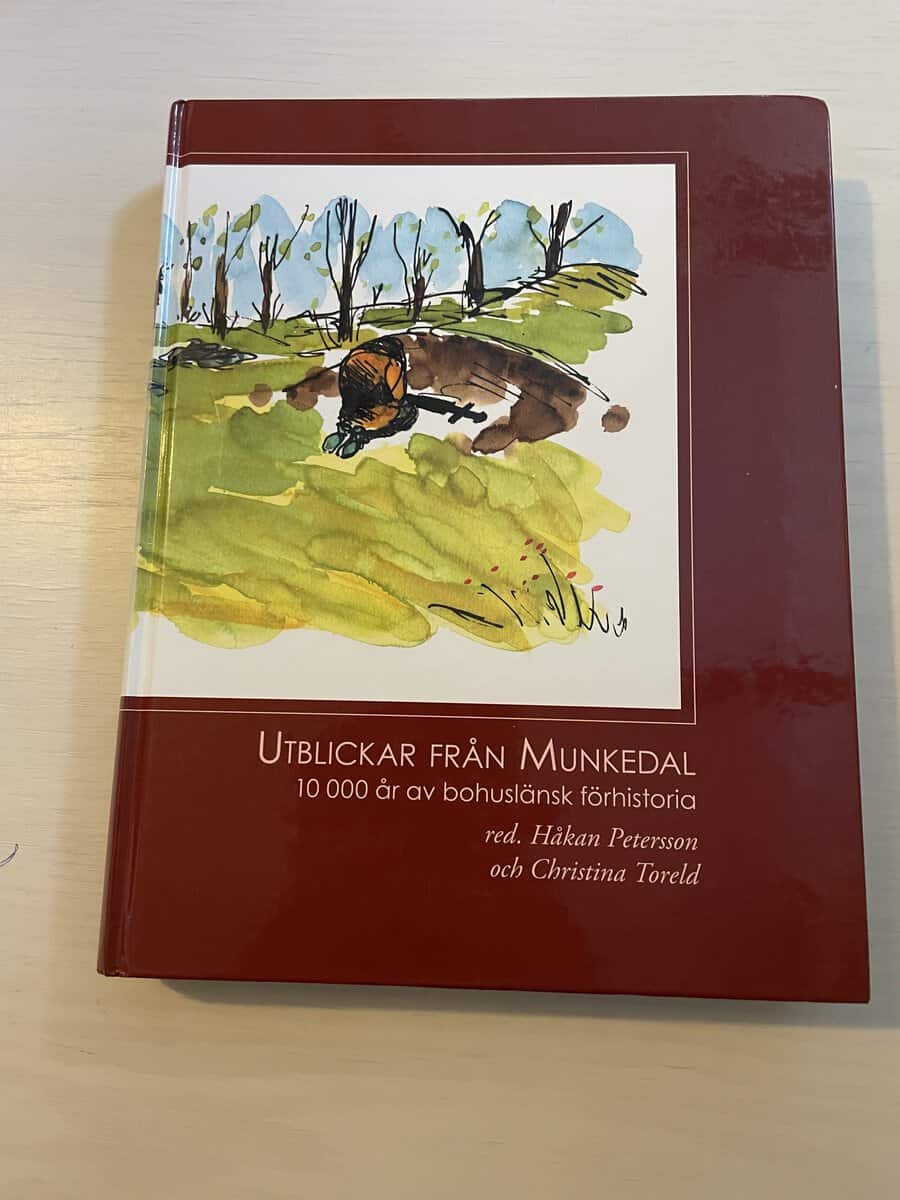 Utblickar från Munkedal 10 000 år av bohuslänsk förhistoria