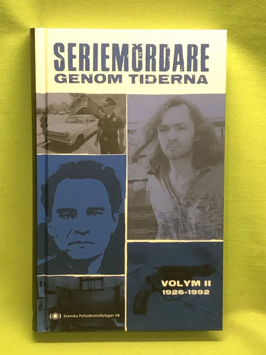 Ute Petrich : Seriemördare genom tiderna - Volym 2 1926-1992