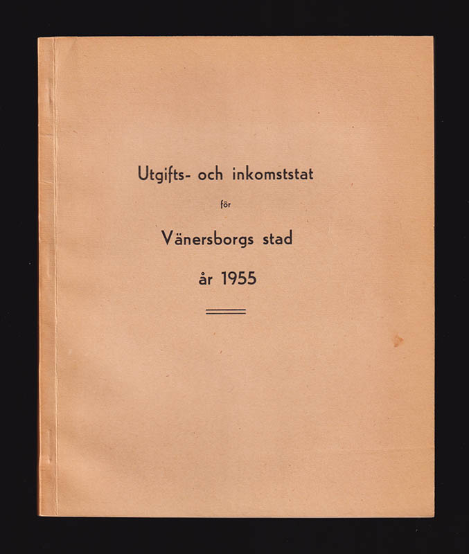 Utgifts- och inkomststat för Vänersborgs stad år 1955. Fastställd av stadsfullmäktige den 19 oktober 1954
