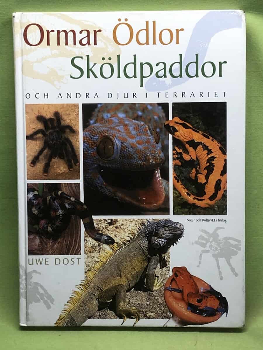 Uwe Dost : Ormar, ödlor och sköldpaddor och andra djur i terrariet