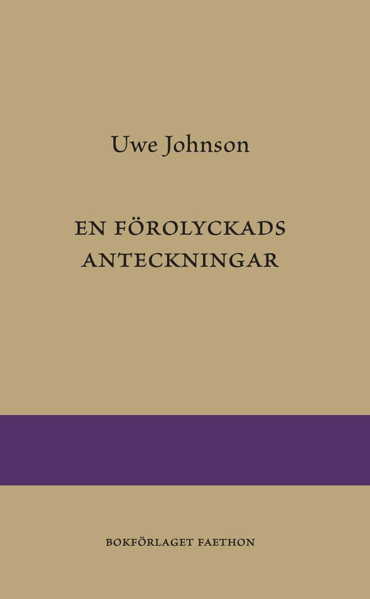 Uwe Johnson : En förolyckads anteckningar