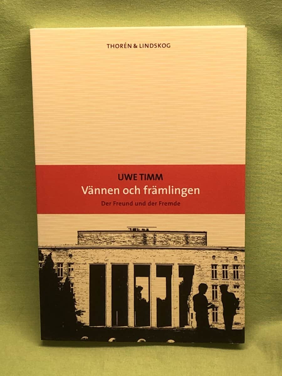 Uwe Timm : Vännen och främlingen