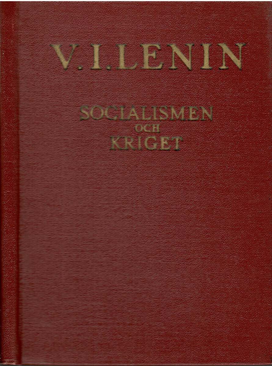 V. I. Lenin : Socialismen och kriget (RSDAP.s ståndpunkt till kriget)