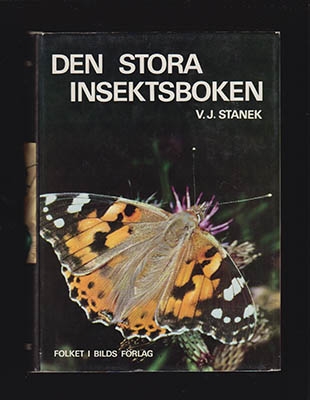 V. J. Stanek : Den stora insektsboken. Sakligt granskad och bearbetad för svenska förhållanden samt med förord av Fil kand Per Lindskog