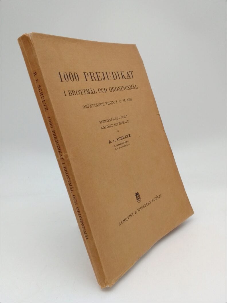 v. R. Schultz : 1000 prejudikat i brottmål och ordningsmål