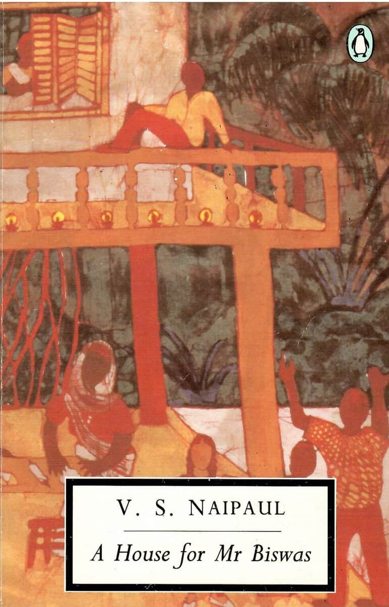 V. S. Naipul : A House for Mr Biswas