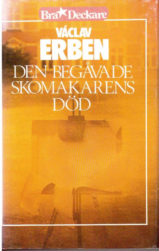 Václav Erben : Den begåvade skomakarens död