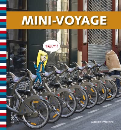 Vaderlind, Madeleine ; Lecomte, Marie : Mini-voyage