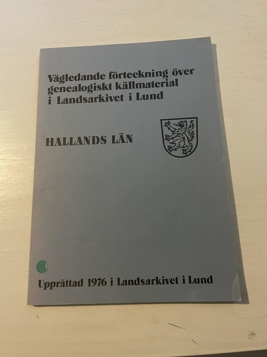 Vägledande förteckning över genealogiskt källmaterial i Landsarkivet i Lund - Hallands län