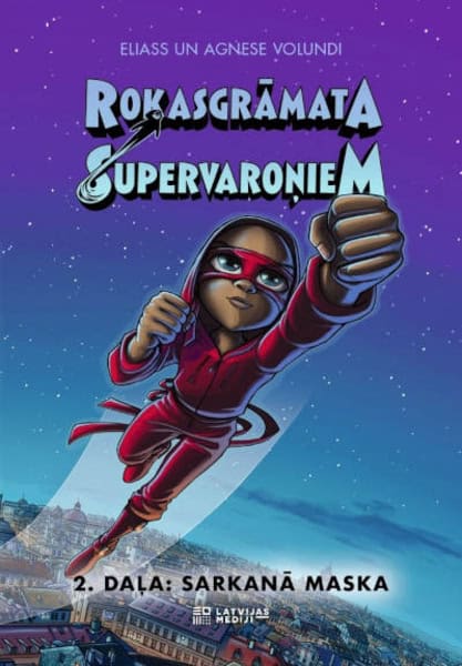 Våhlund A. Våhlund E. : Rokasgrāmata supervaroņiem. 2. Sarkanā maska