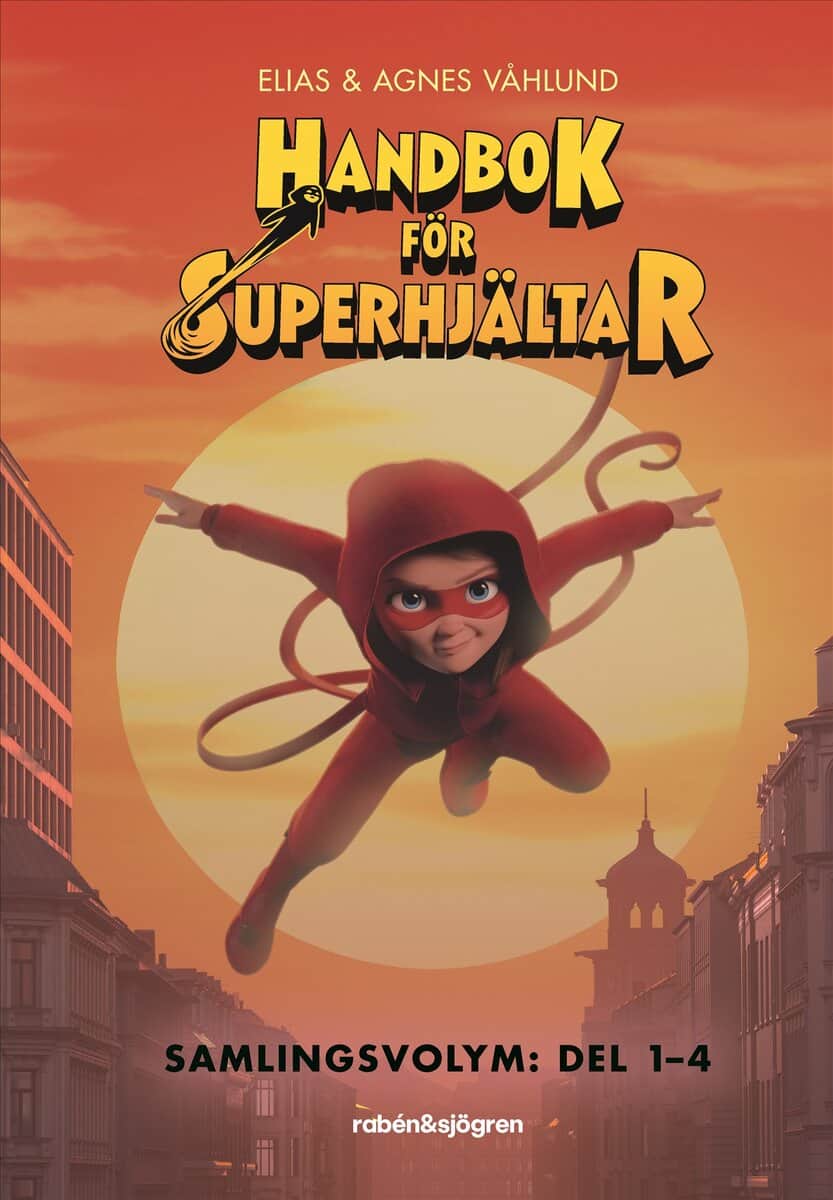 Våhlund, Elias ; Våhlund, Agnes : Handbok för superhjältar