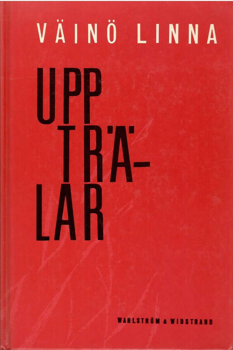 Väinö Linna : Upp, trälar
