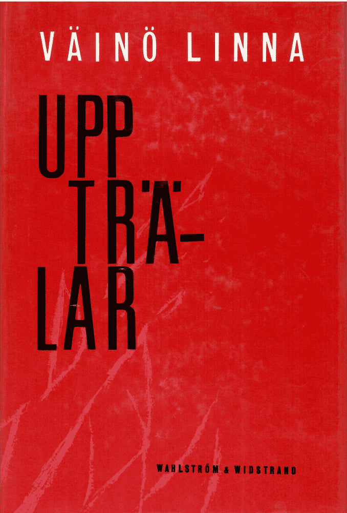 Väinö Linna : Upp, trälar