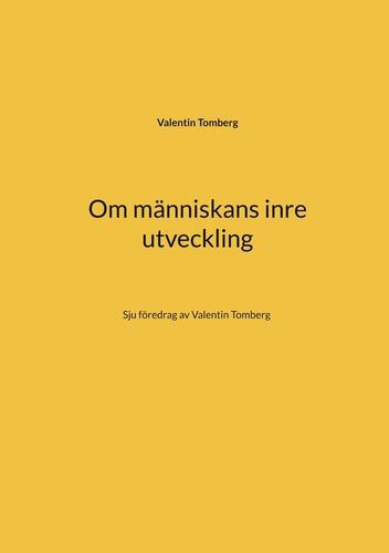 Valentin Tomberg : Om människans inre utveckling : sju föredrag av Valentin Tomberg