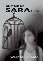 Valentina Oksala : Glimtar ur Saras liv