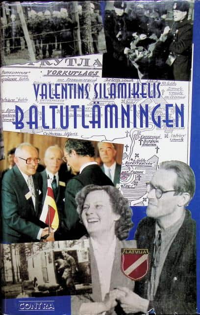 Valentins Silamikelis : Baltutlämningen, under Baltikums flagga
