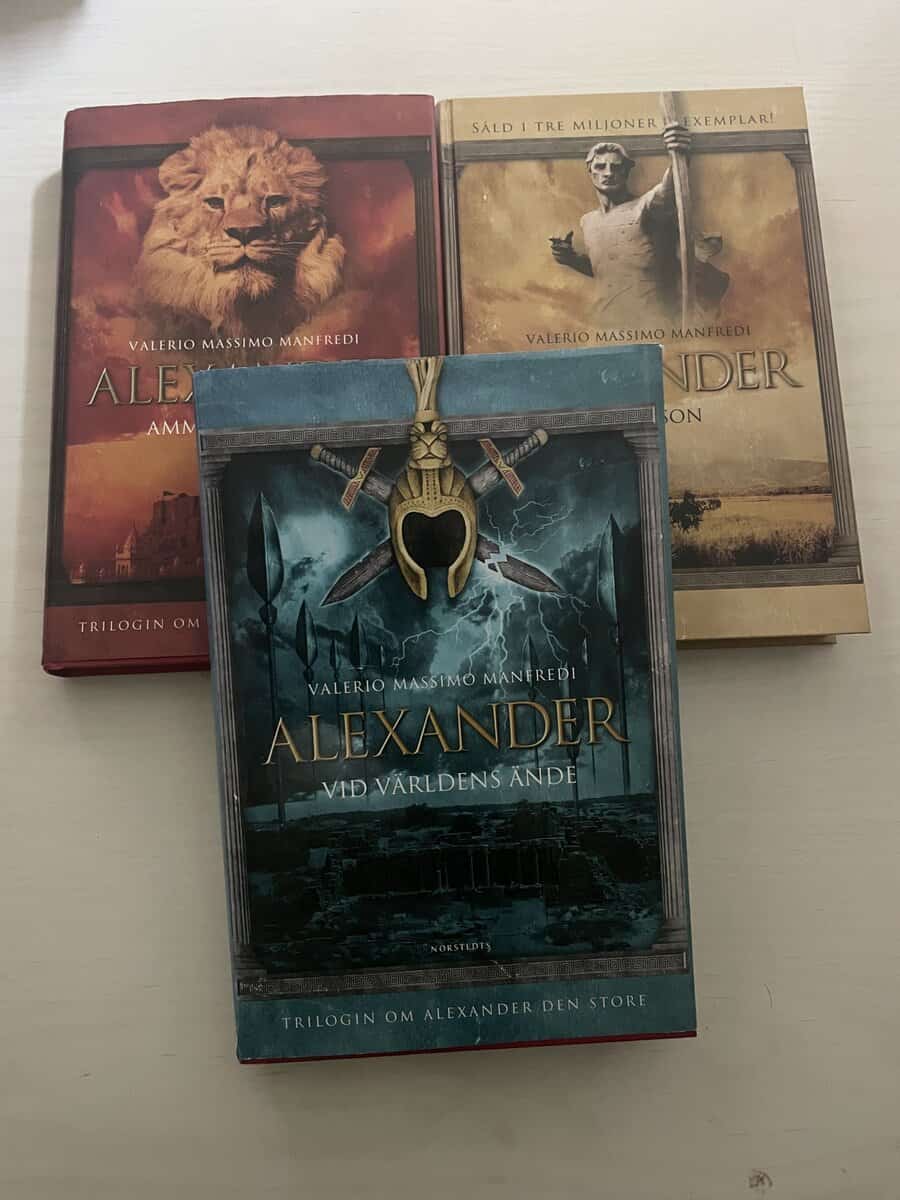 Valeri Massimo Manfredi : Trilogin om Alexander den store - Ödets son - Ammons spådom - Vid världens ände